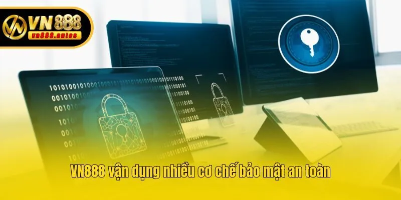 VN888 vận dụng nhiều cơ chế bảo mật an toàn